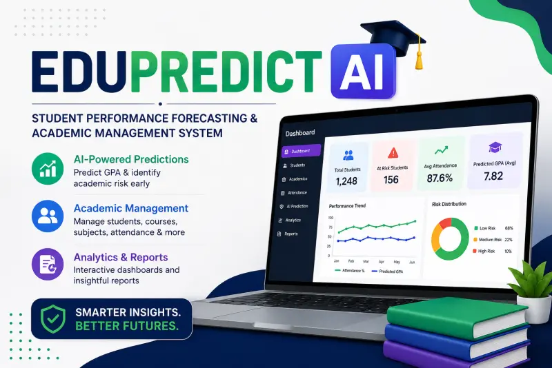 EduPredict AI – Student Performance Forecasting & Academic Management System